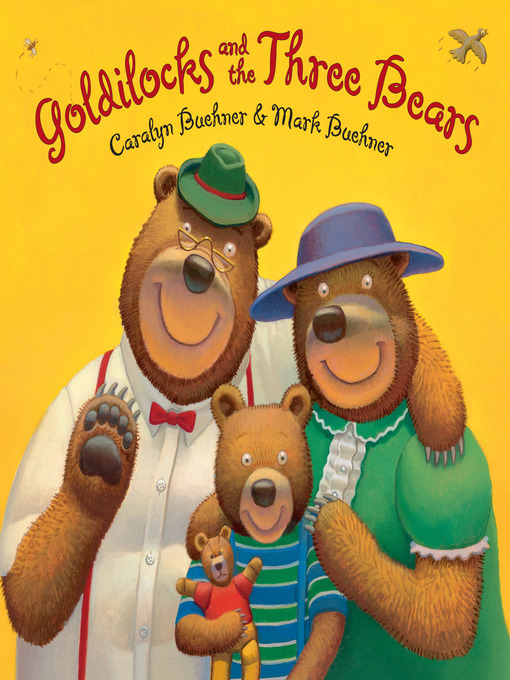 Title details for Goldilocks and the Three Bears by Caralyn Buehner - Available